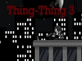 Thing-Thing 3